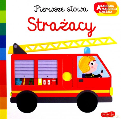 Strażacy. Akademia mądrego dziecka. Pierwsze słowa - Nathalie Choux [KSIĄŻKA]