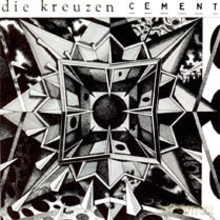 Die Kreuzen: Cement [CD]