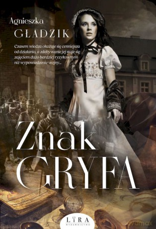 Znak Gryfa - Agnieszka Gładzik [KSIĄŻKA]