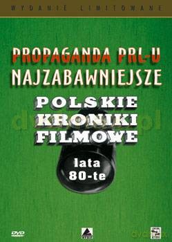 Propaganda PRL-u: Najzabawniejsze Polskie Kroniki Filmowe. Lata 80-te [DVD]