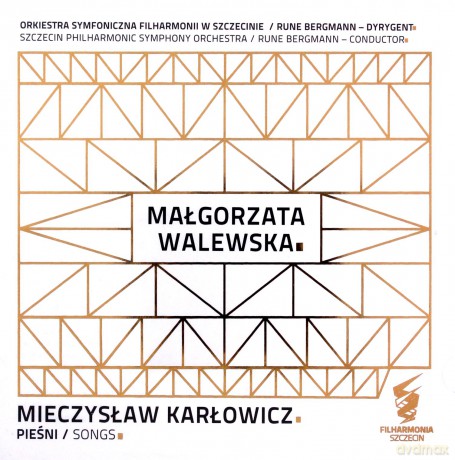 Małgorzata Walewska: Mieczysław Karłowicz - Pieśni [CD]