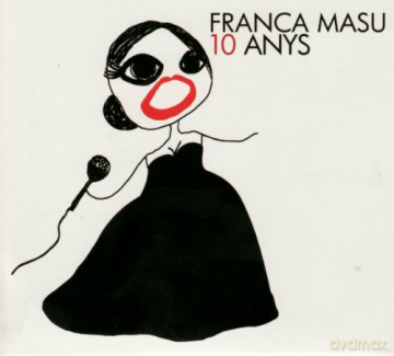 Franca Masu: 10 Anys [CD]