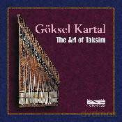Goksel Kartal: The Art of Taksim [CD]
