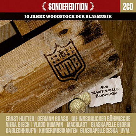 10 Jahre Woodstock der Blasmusik (Sonderedition) [2CD]