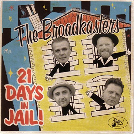 The Broadkasters: 21 Days In Jail! [CD]