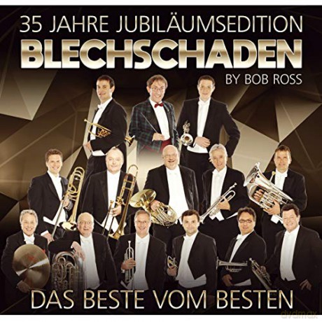 Blechschaden: 35 Jahre Jubileumsedition: Das Beste vom Besten [CD]