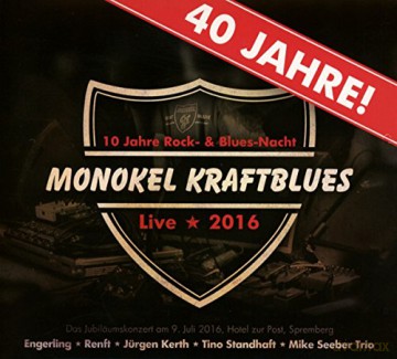 Monokel Kraftblues: 40 Jahre Monokel Kraftblues: Live 2016 [2CD]