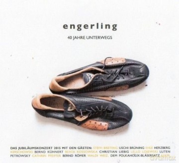 Engerling: 40 Jahre unterwegs: Jubileumskonzert 2015 [2CD]