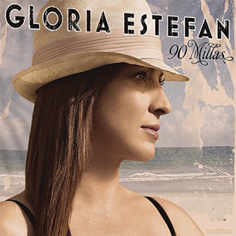 Gloria Estefan: 90 Millas +Bonus [CD]