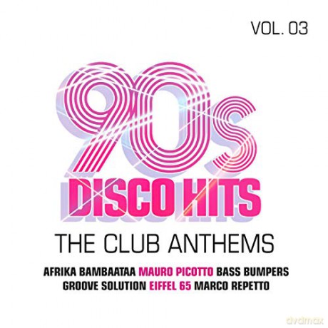 90s Disco Hits vol. 3. The Club Anthems [2CD]