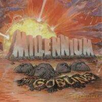 The Goblins: Millennium [CD]