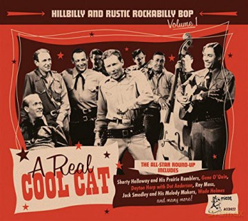 A Real Cool Cat: Hillbilly And Rustic Rockabilly Bop Volume 1 [CD]