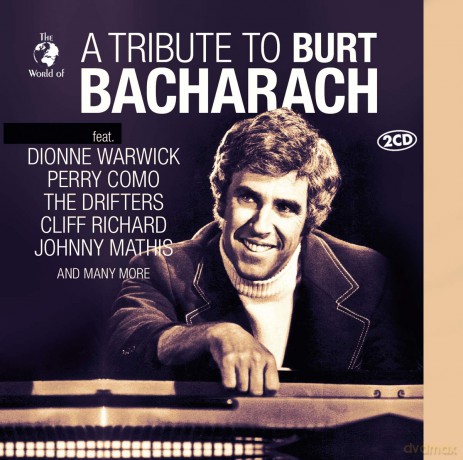 Feat.Warwick,Dionne-Como,Perry-The Drifters-Richar: A Tribute To Burt Bacharach (The World Of) [CD]