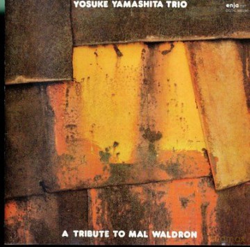 Yosuke Yamashita: A Tribute To Mal Waldron [CD]