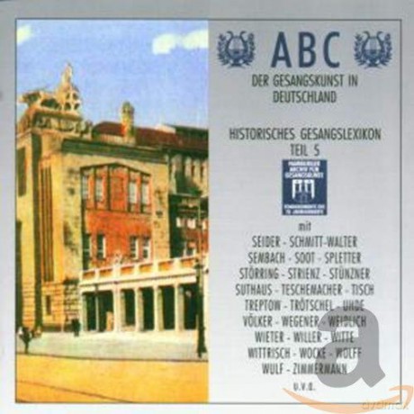 ABC der Gesangskunst in Deutschland-Gesangslexikon 5 [2CD]