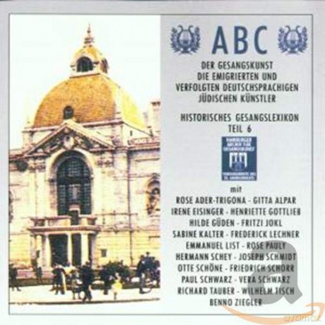 ABC der Gesangskunst in Deutschland-Gesangslexikon 6 [2CD]