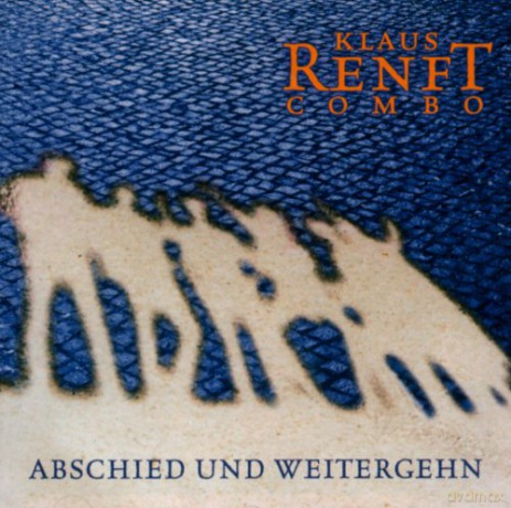 Klaus Renft Combo: Abschied und Weitergehn [CD]