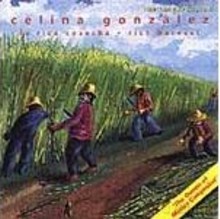 Celina Gonzalez: La Rica Cosecha (The Rich Harvest) [CD]