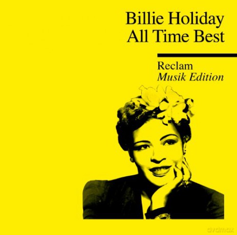 Billie Holiday: All Time Best: Reclam Musik Edition [CD]