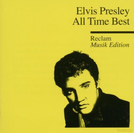 Elvis Presley: All Time Best: Reclam Musik Edition [CD]