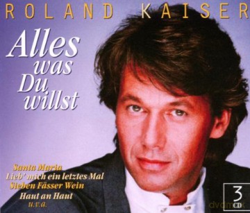 Roland Kaiser: Alles was Du willst [3CD]