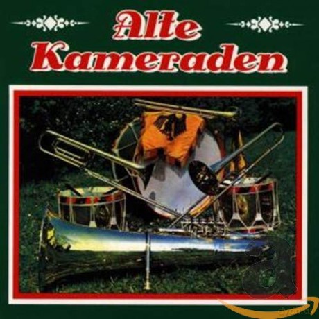 Alte Kameraden [CD]