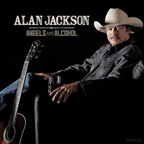 Alan Jackson: Angels And Alcohol [CD]