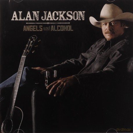 Alan Jackson: Angels And Alcohol [CD]