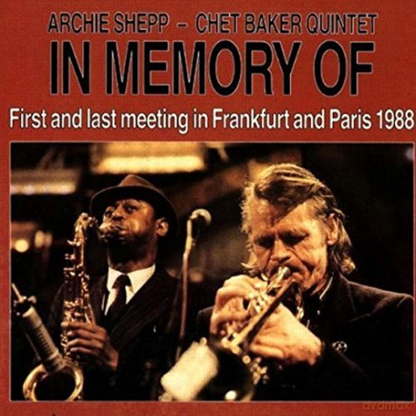 Archie Shepp: Archie Shepp/Chet Baker Quintet-Memory [CD]