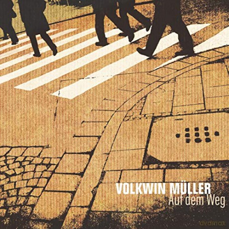 Volkwin Muller: Auf dem Weg [CD]