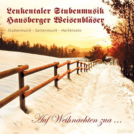 Auf Weihnachten zua... [CD]