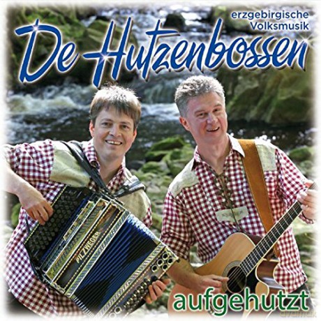 De Hutzenbossen: Aufgehutzt [CD]