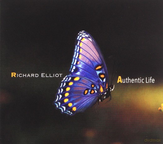 Richard Elliot: Authentic Life [CD]