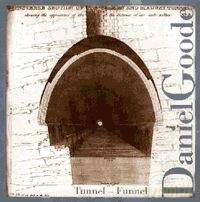 Daniel Goode: Tunnel-Funnel [CD]