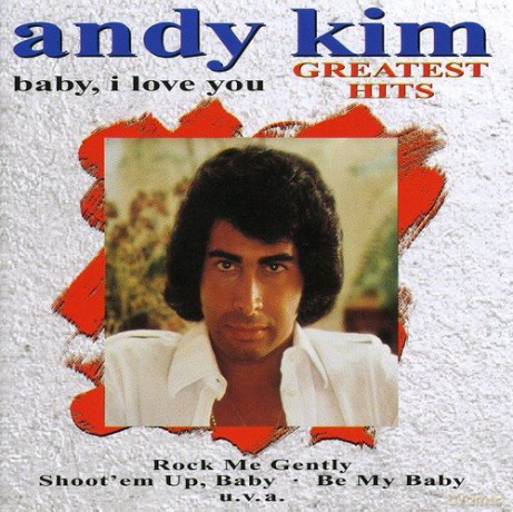 Andy Kim: Baby,I Love You [CD]
