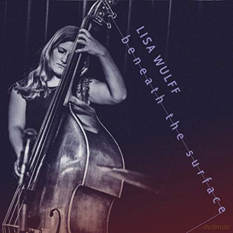 Lisa Wulff: Beneath The Surface [CD]