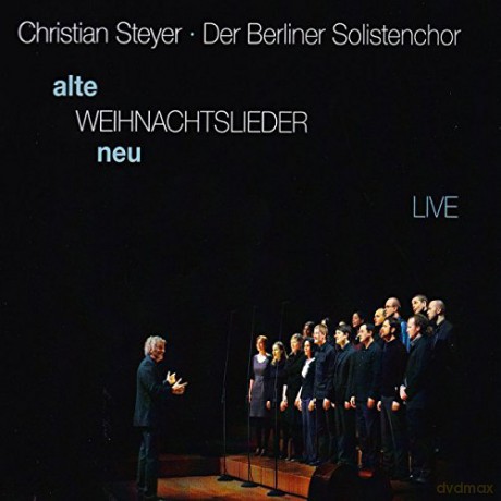 Berliner Solistenchor-Alte Weihnachtslieder neu (Ein Chorzyklus) [2CD]