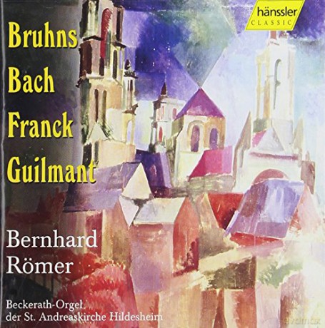 Cesar Franck: Bernhard Romer,Orgel [CD]
