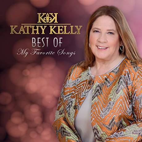 Kathy Kelly: Best Of: My Favorite Songs [CD]