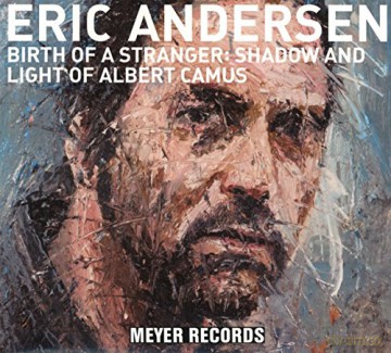 Eric Andersen: Birth Of A Stranger: Shadow And Light Of Albert Camus [CD]