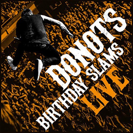 Donots: Birthday Slams (Live) [2CD]