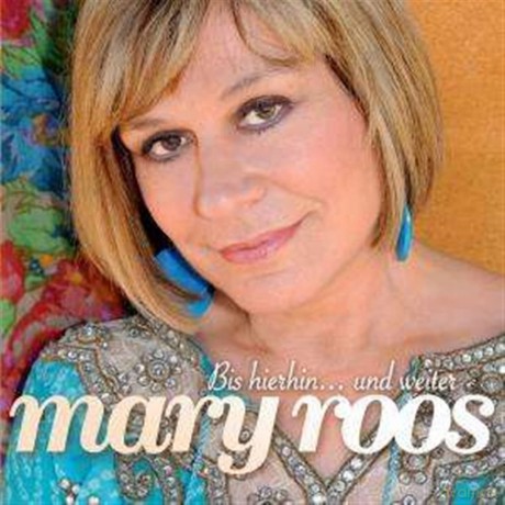 Mary Roos: Bis hierhin... und weiter [CD]
