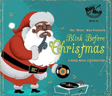 Blink Before Christmas: A Koko Mojo Celebration [CD]