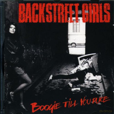 Backstreet Girls: Boogie 'til U Puke [CD]