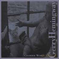 Gerry Hemingway: Chamber Works [CD]