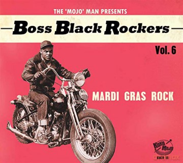 Boss Black Rockers vol. 6: Mardi Gras Rock [CD]