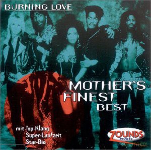 Mother's Finest: Burning Love-Best [CD]