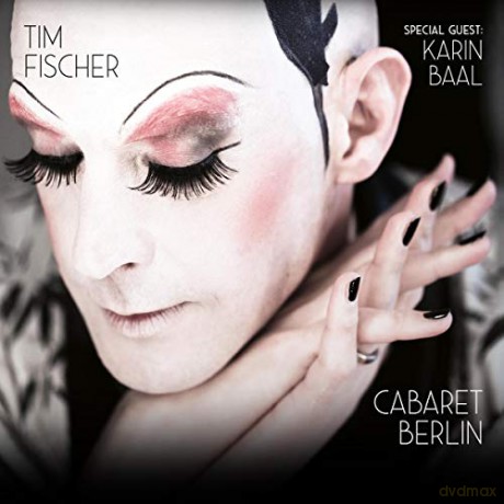 Tim Fischer: Cabaret Berlin [CD]