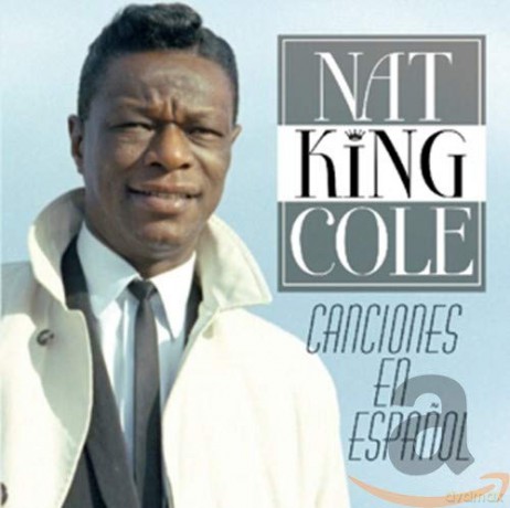 Nat King Cole: Canciones En Espanol [CD]