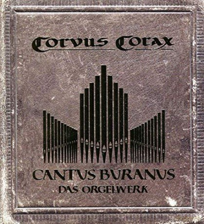 Corvus Corax: Cantus Buranus-Das Orgelwerk [CD]